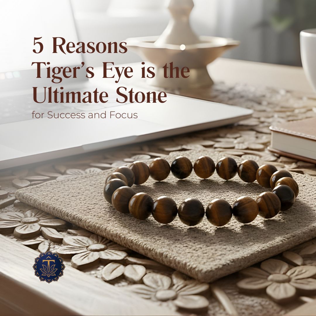 5 Reasons Tiger’s Eye is the Ultimate Stone for Success and Focus