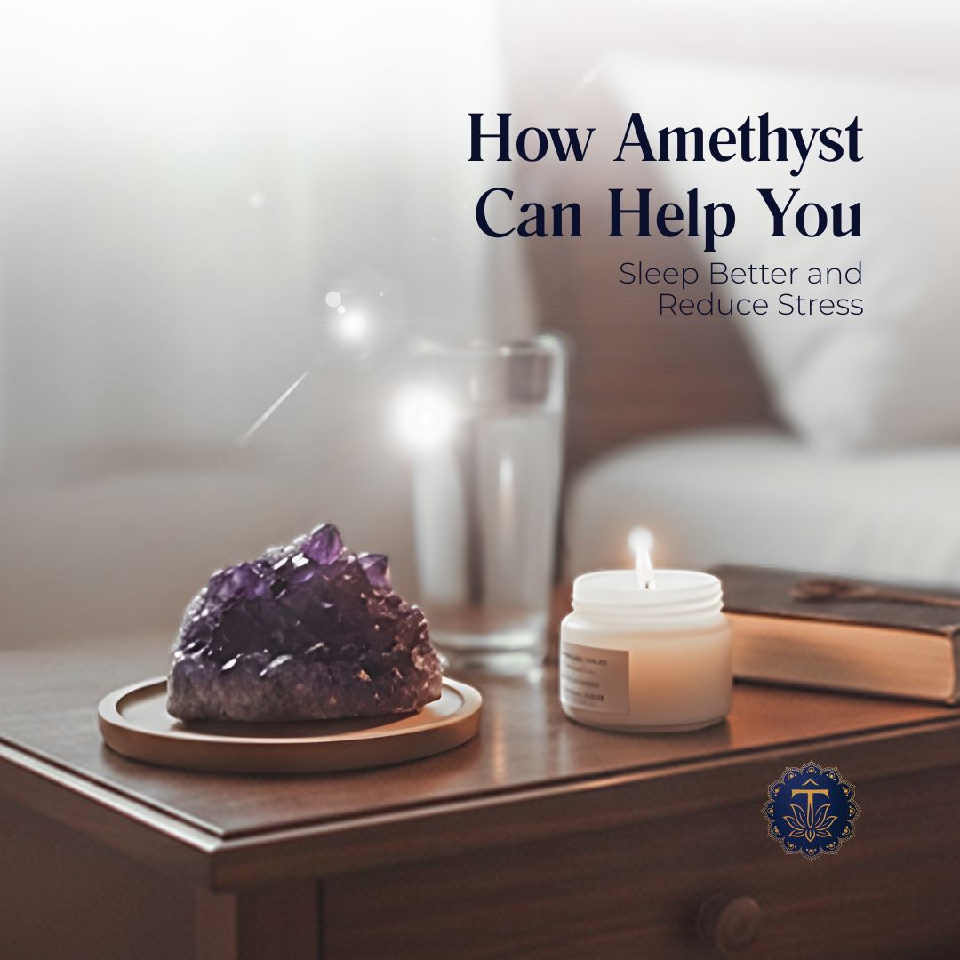 How Amethyst Can Help You Sleep Better and Reduce Stress